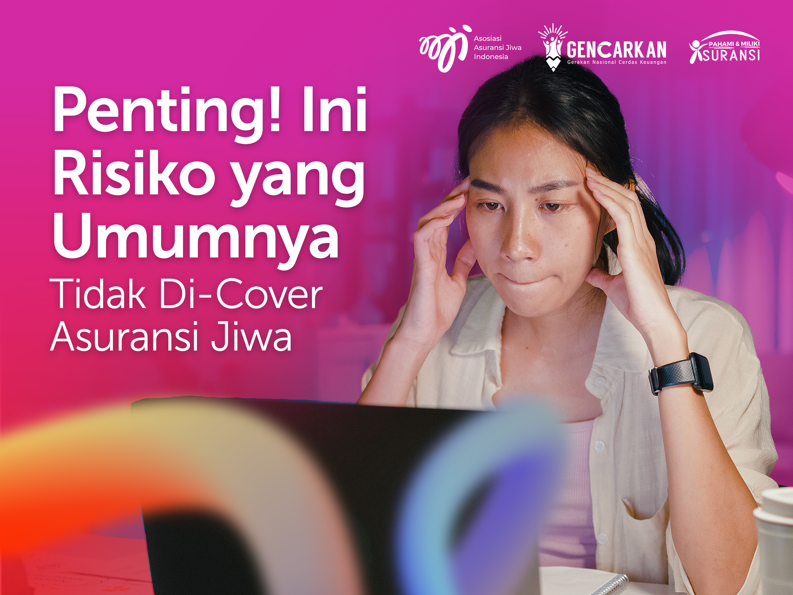 Penting! Ini Risiko yang Umumnya Tidak Di-Cover Asuransi Jiwa